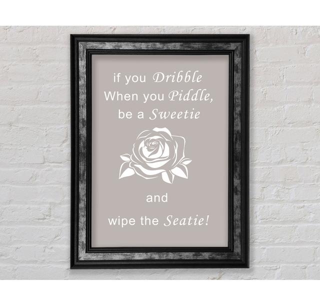 Bathroom Quote If You Dribble Chocolate Framed Print Bright Star Size: 100cm H x 141.4cm W, Colour: Beige on Productcaster.