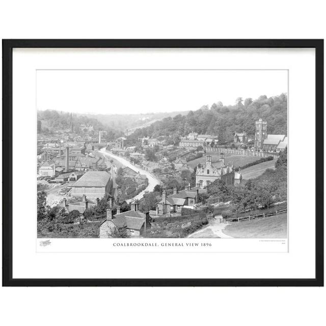 'Coalbrookdale, General View 1896' by Francis Frith - Picture Frame Photograph Print on Paper The Francis Frith Collection Size: 45cm H x 60cm W x 2.3 on Productcaster.