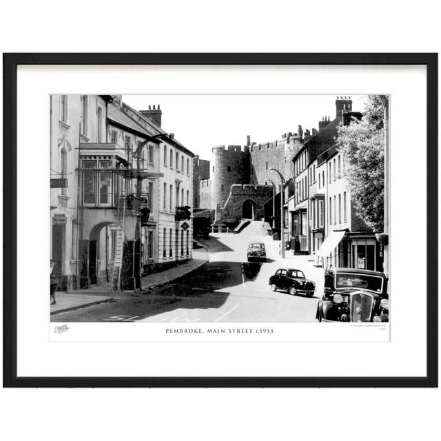 'Pembroke, Main Street C1955' by Francis Frith - Picture Frame Photograph Print on Paper The Francis Frith Collection Size: 45cm H x 60cm W x 2.3cm D on Productcaster.