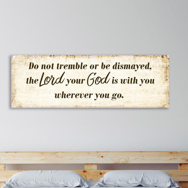 Do Not Tremble by Kimberly Allen - Wrapped Canvas Panoramic Typography Print East Urban Home Size: 30 cm H x 91 cm W x 4 cm D on Productcaster.