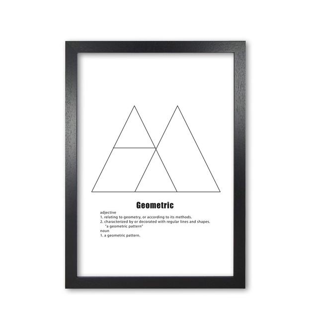 Geometric Meaning by Pixy Paper - Typography Print on Paper East Urban Home Size: 29.7cm H x 21cm W, Frame Options: Black Grain on Productcaster.