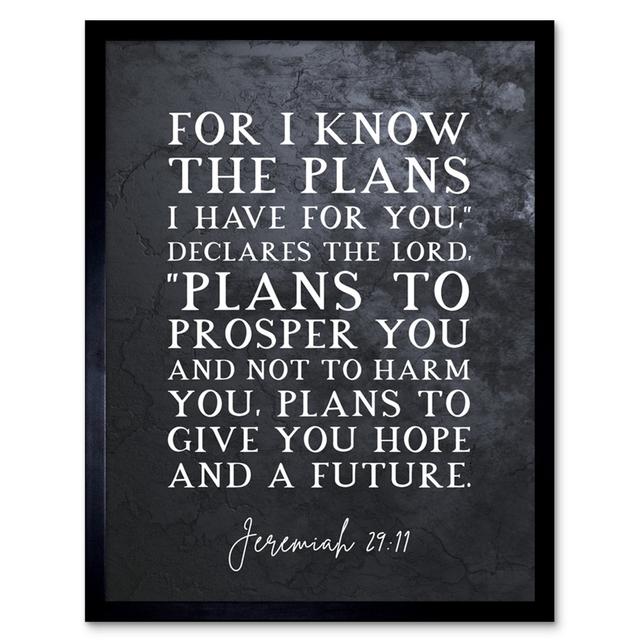 Jeremiah 29:11 I Know The Plans I Have For You Plans To Give You Hope Christian Bible Verse Quote Scripture Typography Art Print Framed Poster Wall De on Productcaster.