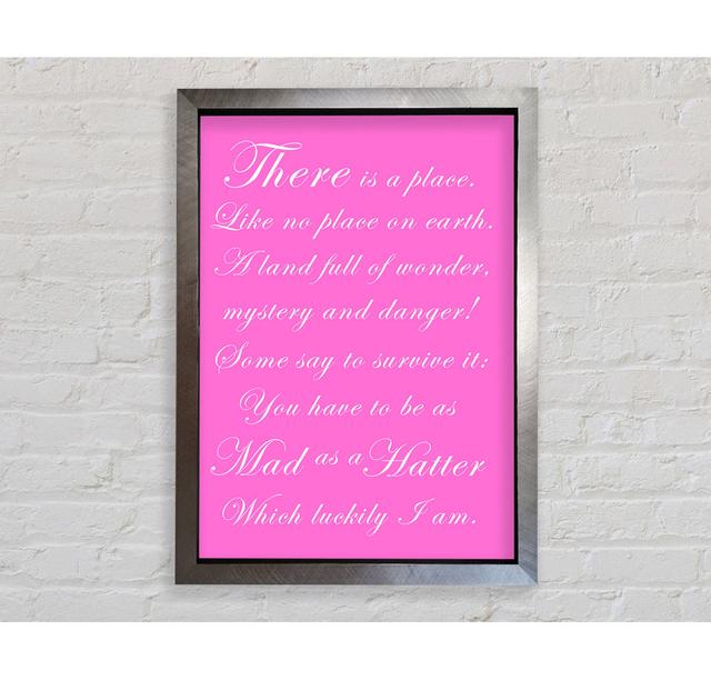 Alice In Wonderland As Mad As A Hatter - No Frame Art Prints East Urban Home Format: Silver Framed Paper, Colour: Vivid Pink, Size: 141.4cm H x 100cm on Productcaster.