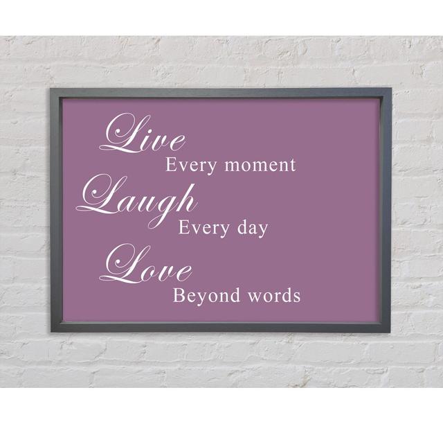 Love Quote Live Laugh Love Grey White Framed Print Happy Larry Size: 100cm H x 141.4cm W x 3.3cm D, Colour: Dusty Pink on Productcaster.