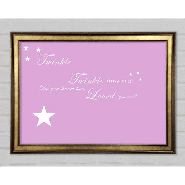 Nursery Quote Twinkle Twinkle Little Star 1 Framed Print Happy Larry Colour: Pink, Size: 59.7cm H x 84.1cm W x 1.5cm D on Productcaster.