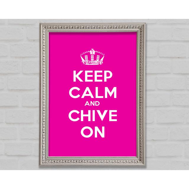 Kitchen Quote Keep Calm Chive On - Print Bright Star Size: 84.1cm H x 59.7cm W x 3cm D on Productcaster.