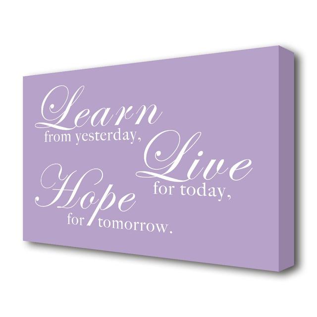 Learn Live Hope - Wrapped Canvas Typography Print East Urban Home Size: 81.3 cm H x 121.9 cm W on Productcaster.