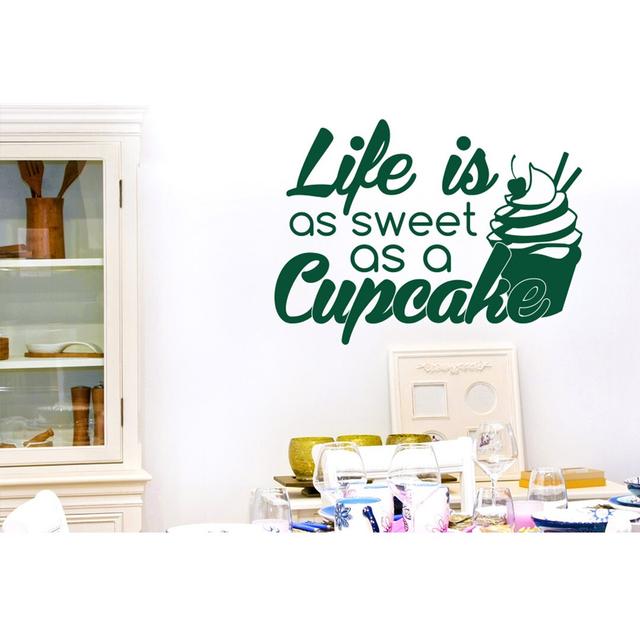 Life Is As Sweet As a Cupcake Wall Sticker Maturi Size: Medium, Colour: Dark Green on Productcaster.