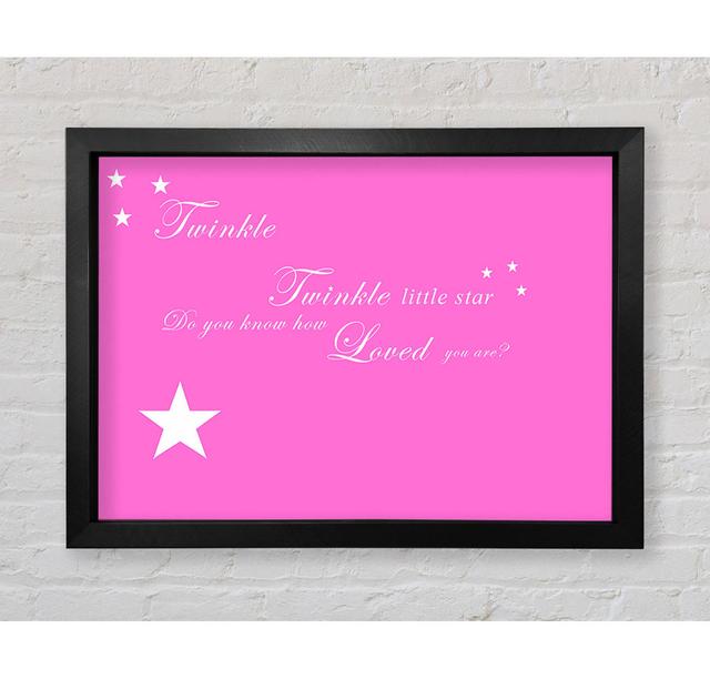 Nursery Quote Twinkle Twinkle Little Star 1 Grey White Framed Print Wall Art Happy Larry Colour: Vivid Pink, Format: Black Framed Paper, Size: 59.1cm on Productcaster.