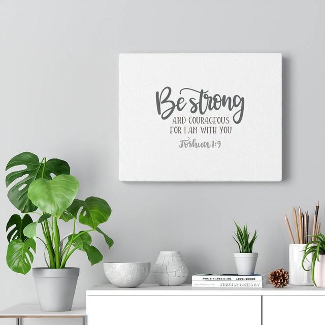 Be Strong and Courageous Joshuan 1:9 - Wrapped Canvas Typography Blue Elephant Size: 30cm H x 41cm W on Productcaster.