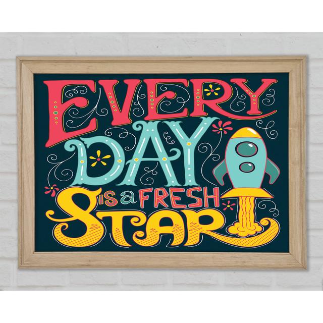 Every Day Is A Fresh Start Framed Print Happy Larry Size: 42cm H x 59.7cm W x 1.5cm D on Productcaster.