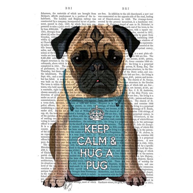 Hug A Pug by Fab Funky - Wrapped Canvas Graphic Art Maturi Size: 76cm H x 51cm W on Productcaster.