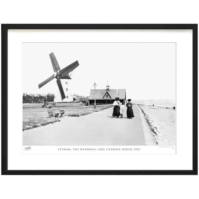 'Lytham, the Windmill and Lifeboat House 1907' - Picture Frame Photograph Print on Paper The Francis Frith Collection Size: 40cm H x 50cm W x 2.3cm D on Productcaster.