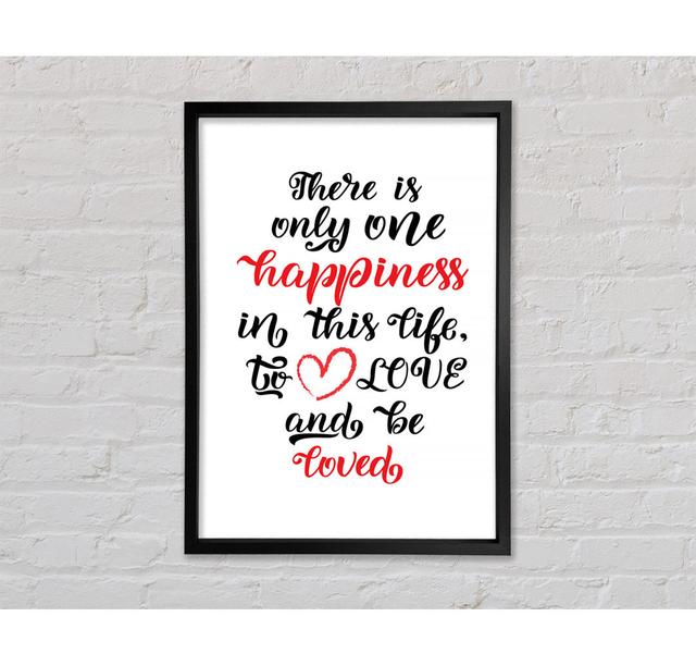 There Is Only One Happiness - Single Picture Frame Typography on Canvas Bright Star Size: 141.4cm H x 100cm W x 3.3cm D on Productcaster.