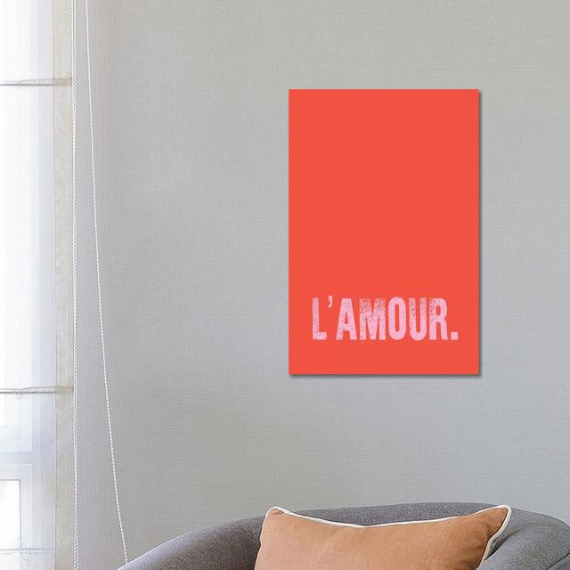 L'amour. (Red) - Wrapped Canvas Graphic Art Latitude Run Size: 66cm H x 45.7cm W x 3.8cm D on Productcaster.