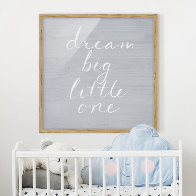 Picture With Frame - Wooden Wall Grey - Dream Big - Square 1:1 Happy Larry Size: 30cm H x 30cm W x 2cm D, Frame Option: Brown Framed on Productcaster.