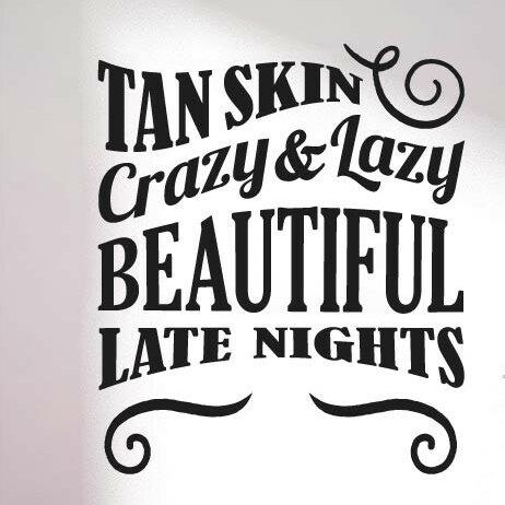 Tan Skin Crazy and Lazy Beautiful Nights Wall Sticker East Urban Home Size: Large, Colour: Black on Productcaster.