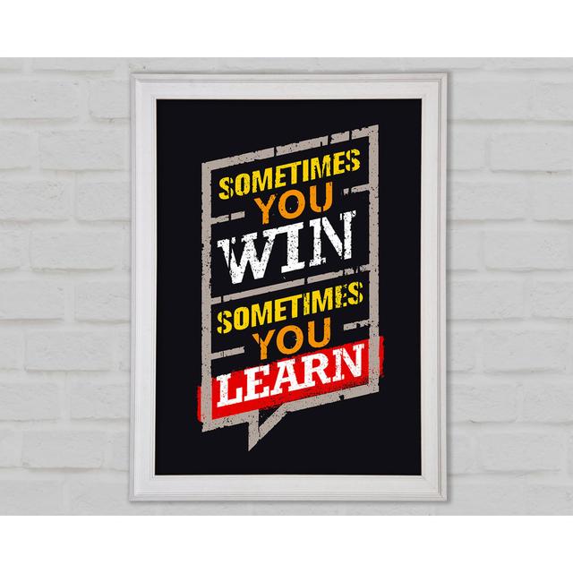 Sometimes You Win 2 Framed Print Happy Larry Size: 59.7cm H x 42cm W x 1.5cm D on Productcaster.