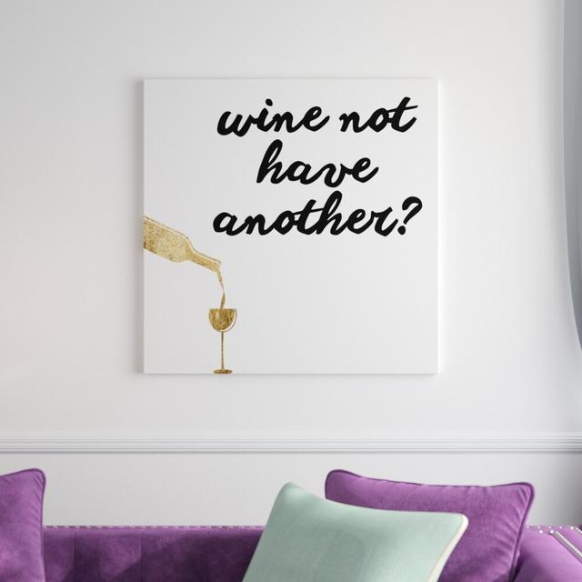 'Wine Sentiment VII' by Anna Hambly - Wrapped Canvas Typography Marlow Home Co. Size: 76cm H x 76cm W on Productcaster.