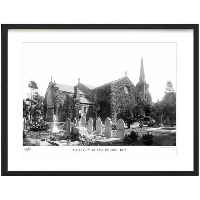 Timperley, Christ Church 1898 by Francis Frith - Single Picture Frame Print The Francis Frith Collection Size: 40cm H x 50cm W x 2.3cm D on Productcaster.