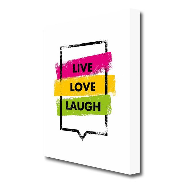 'Live Love Laugh 3' Textual Art Print on Canvas East Urban Home Size: 81.3cm H x 163cm W on Productcaster.