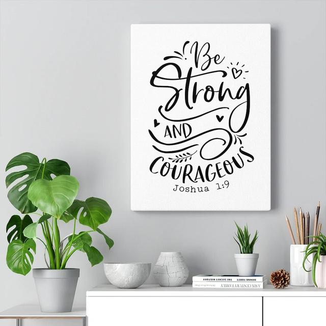 Be Strong And Courageous Joshua1:9 - Wrapped Canvas Print Blue Elephant Size: 76cm H x 61cm W on Productcaster.