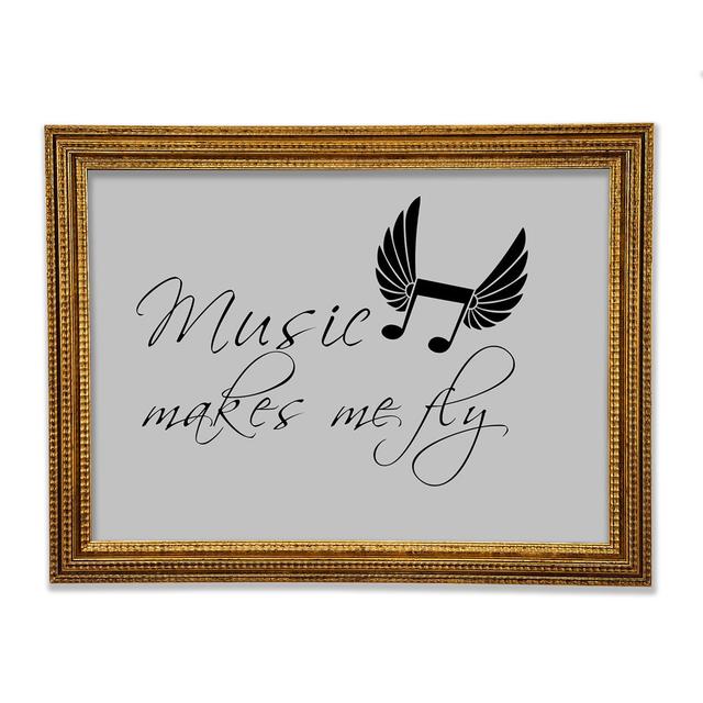 Boys Room Quote Music Makes Me Fly Framed Print Happy Larry Size: 84.1cm H x 118.9cm W x 3cm D, Colour: Grey on Productcaster.