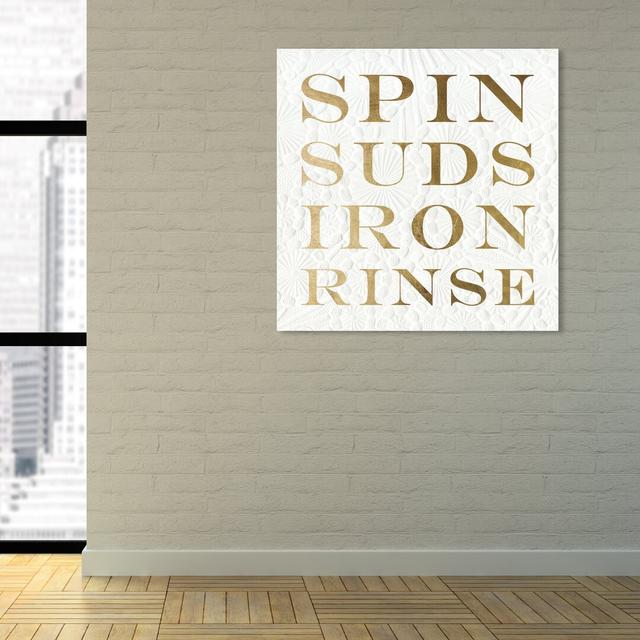 'Spin Suds Iron Gold' Typography on Wrapped Canvas East Urban Home Size: 109.2 cm H x 109.2 cm W x 3.8 cm D on Productcaster.