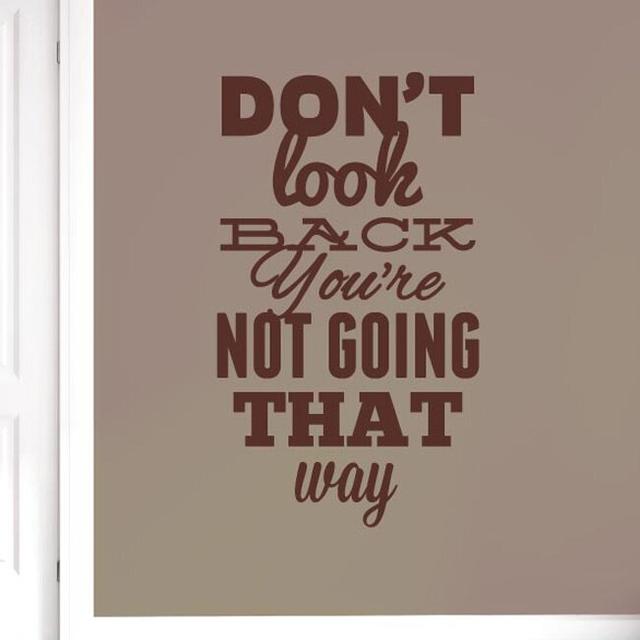 Dont Look Back Not Going That Way Wall Sticker 17 Stories Size: Large, Colour: Burgundy on Productcaster.