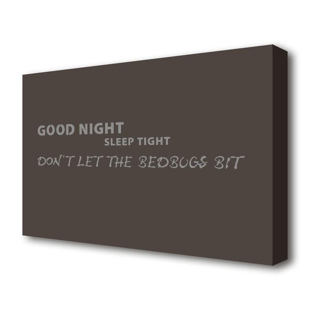 'Good Night Sleep Tight' Textual Art Print on Wrapped Canvas in Chocolate East Urban Home Size: 81.3 cm H x 121.9 cm W on Productcaster.