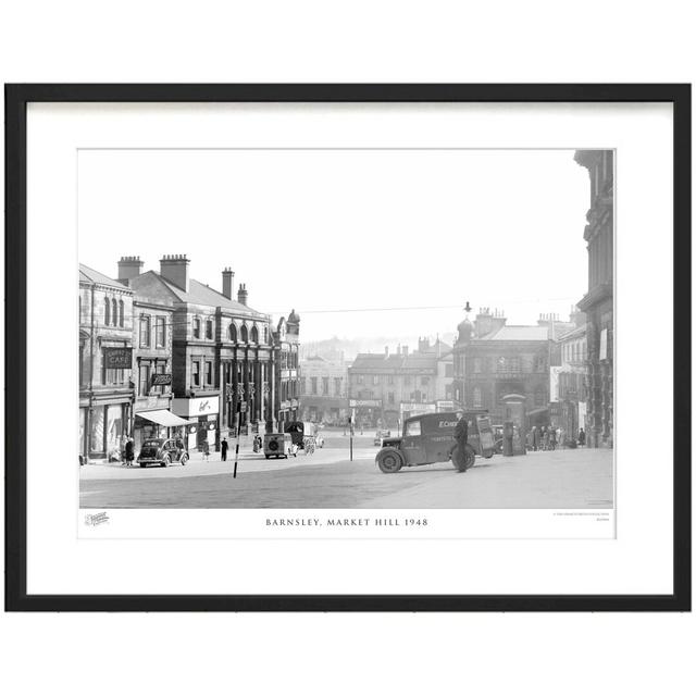 'Barnsley, Market Hill 1948' - Picture Frame Photograph Print on Paper The Francis Frith Collection Size: 60cm H x 80cm W x 2.3cm D on Productcaster.