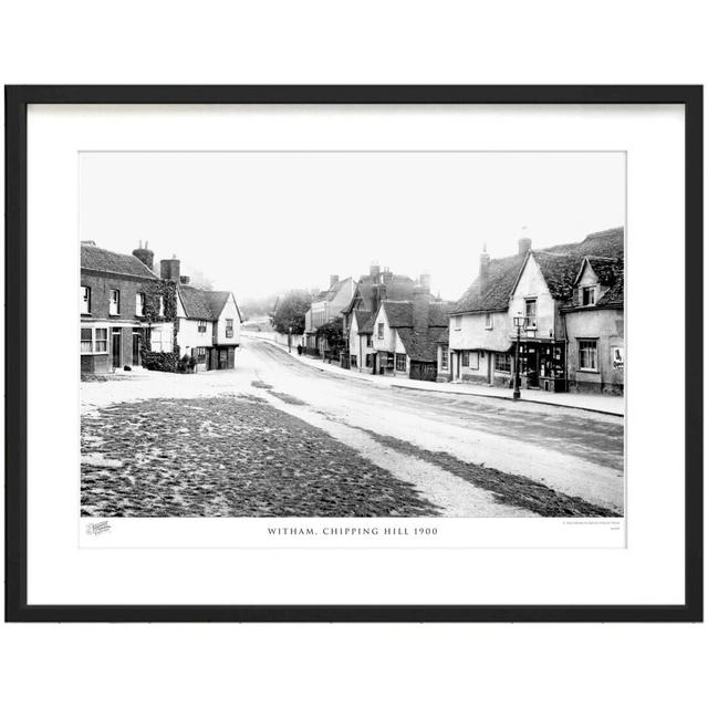 'Witham, Chipping Hill 1900' by Francis Frith - Picture Frame Photograph Print on Paper The Francis Frith Collection Size: 40cm H x 50cm W x 2.3cm D on Productcaster.