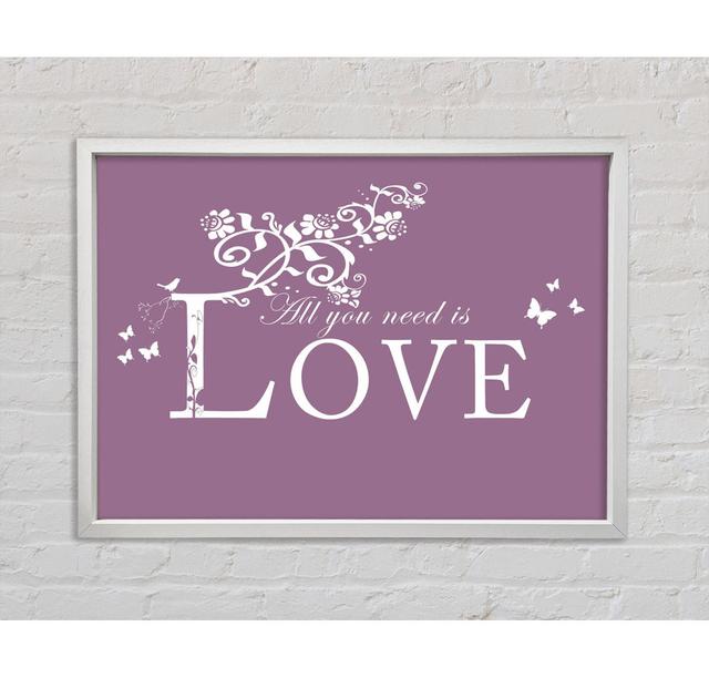 Music Quote All You Need Is Love - Single Picture Frame Art Prints on Canvas Bright Star Size: 59.7cm H x 84.1cm W x 3.3cm D, Colour: Dusty Pink on Productcaster.