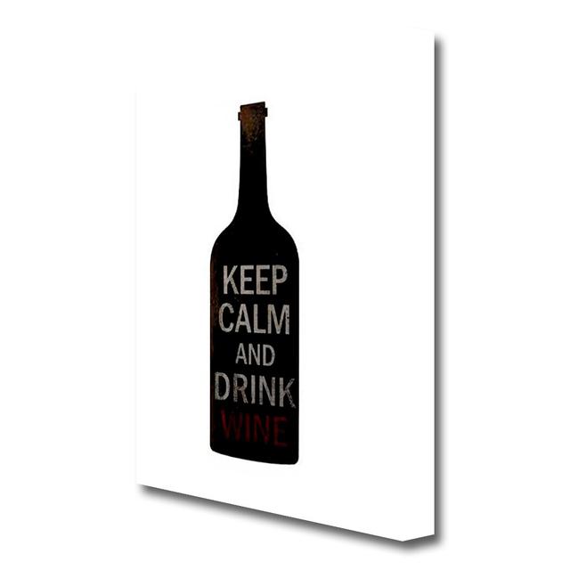 Keep Calm and Drink - Wrapped Canvas Typography Print East Urban Home Size: 81.3 cm H x 50.8 cm W on Productcaster.