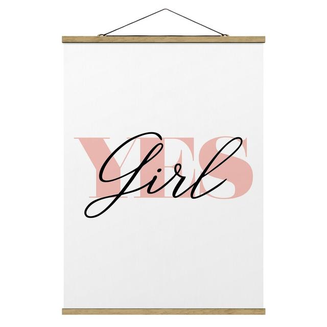 Yes Girl - Typography Print Ebern Designs Size: 106.5cm H x 80cm W x 0.3cm D on Productcaster.