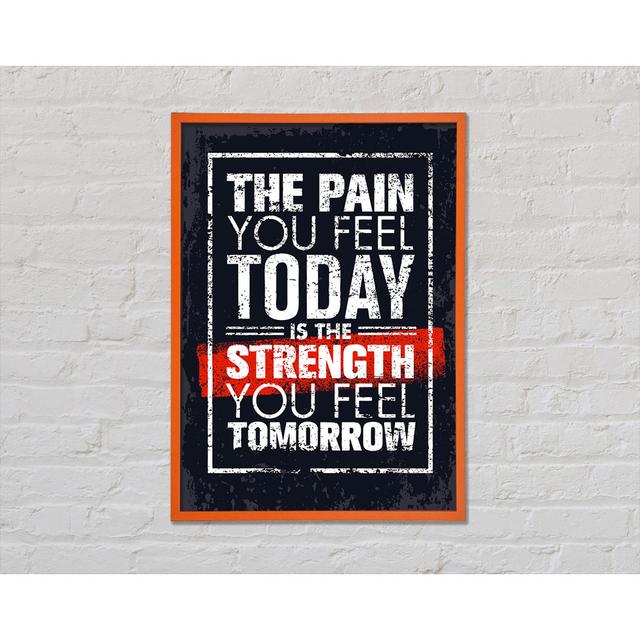 The Pain You Feel Today 2 Framed Print Wall Art Happy Larry Size: 84.1cm H x 59.7cm W x 2cm D, Format: Orange Framed Paper on Productcaster.