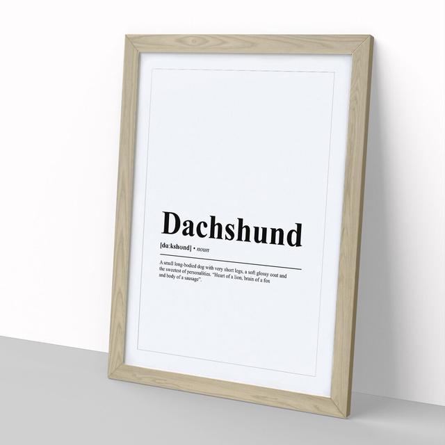 Dictionary Dachshund - Picture Frame Typography East Urban Home Frame Option: Oak, Size: 36cm H x 27cm W x 2cm D on Productcaster.