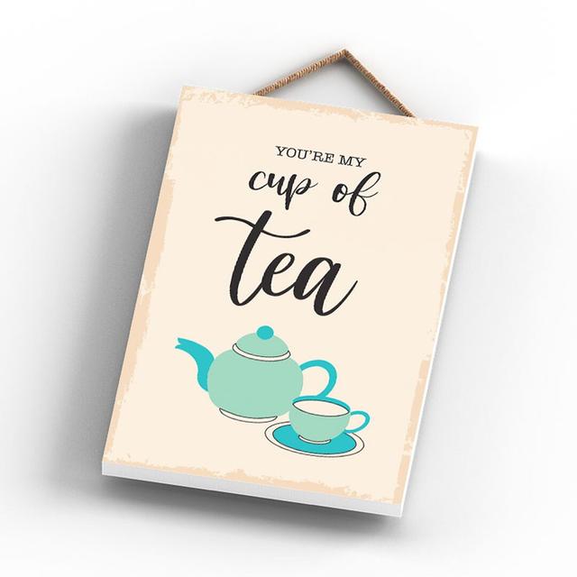 You're My Cup of Tea Wall Décor Happy Larry on Productcaster.