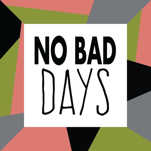 No Bad Days With Border Maturi Size: 76cm H x 76cm W x 3.8cm D on Productcaster.