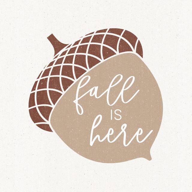 Fall Is Here Acorn 2 - Wrapped Canvas Typography Alpen Home Size: 91cm H x 91cm W x 3.8cm D on Productcaster.