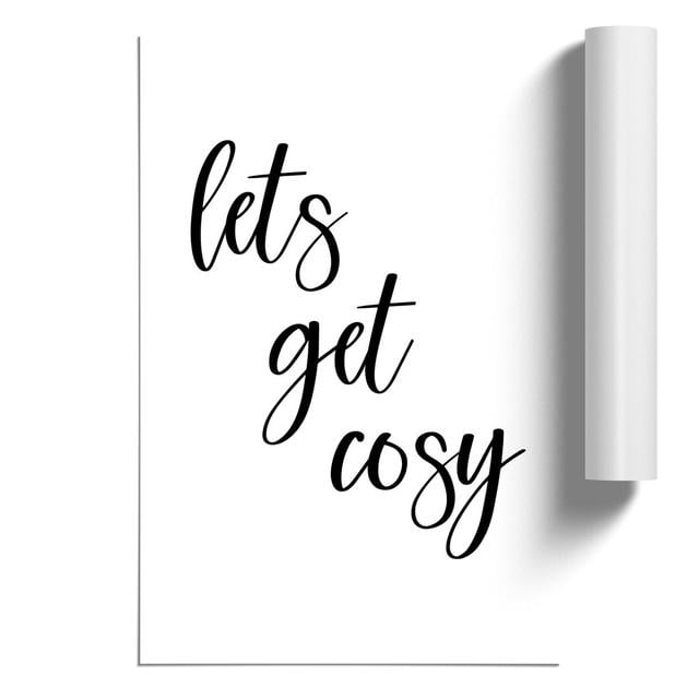 Lets Get Cosy - Unframed Typography East Urban Home Size: 30cm H x 21cm W x 0.1cm D on Productcaster.