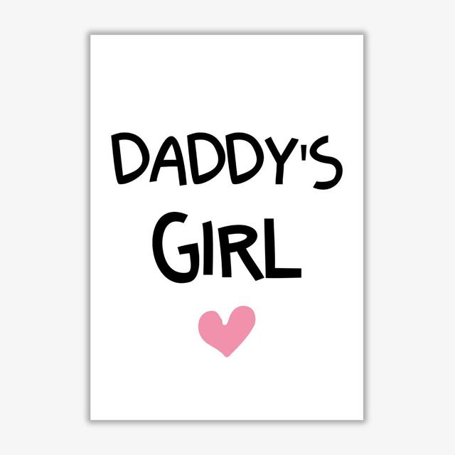 Daddy's Girl - Print East Urban Home Size: 85 cm H x 60 cm W x 1 cm D, Format: No Frame on Productcaster.