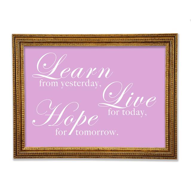 Learn Live Hope Framed Print Happy Larry Size: 84.1cm H x 118.9cm W x 3cm D, Colour: Pink on Productcaster.