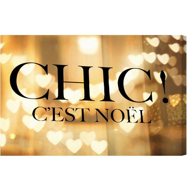 Chic Noel' by Blakely Home Graphic Art on Canvas Oliver Gal Size: 76cm H x 114cm W on Productcaster.