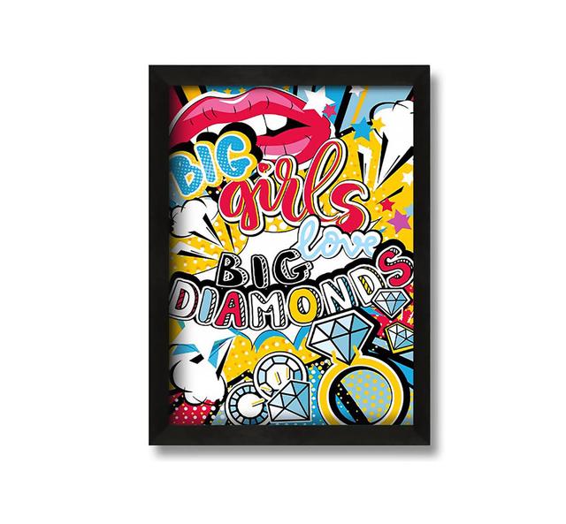 Big Girls Love Big Diamonds - Picture Frame Typography on Canvas Maturi Size: 84cm H x 60cm W x 10cm D on Productcaster.