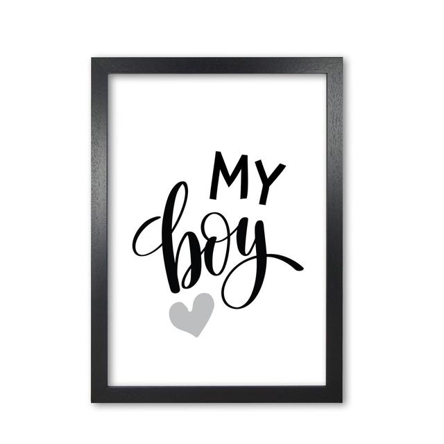 'My Boy' Textual Art in Black East Urban Home Format: Black Grain Frame, Size: 60 cm H x 42 cm W x 5 cm D on Productcaster.