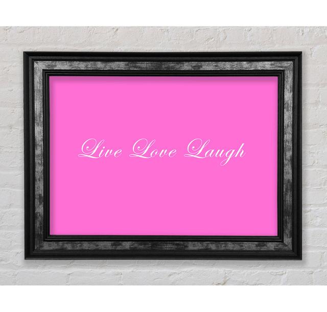 Love Quote Live Love Laugh 2 Vivid Pink - Print Bright Star Size: 29.7cm H x 42cm W x 8cm D on Productcaster.