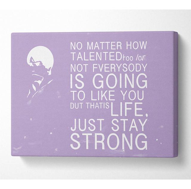 Music Quote No Matter How Talented Justin Bieber - Wrapped Canvas Art Prints Happy Larry Size: 81cm H x 121.9cm W x 10cm D on Productcaster.