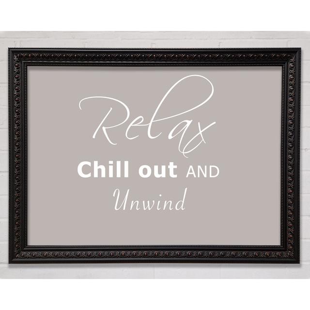 Bathroom Quote Relax Chill Out Silver - Single Picture Frame Art Prints Bright Star Size: 42cm H x 59.7cm W x 3cm D, Colour: Beige on Productcaster.