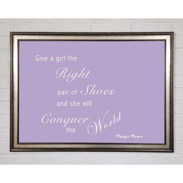 Girls Room Quote The Right Pair Of Shoes Marilyn Monroe Lilac - Single Picture Frame Art Prints Happy Larry Size: 59.7cm H x 84.1cm W x 1.5cm D on Productcaster.